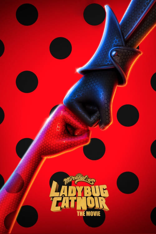 Ladybug & Cat Noir: The Movie